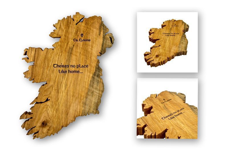 Wooden Irish gift that is a Ireland map cut out in 3D and personalised with the phrase 'There's no place like home', and 'County Tyrone'.